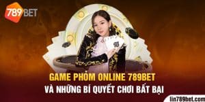 Game Phỏm online 789bet