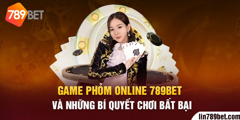 Game Phỏm online 789bet